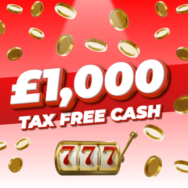 WIN £1,000 TAX FREE CASH!